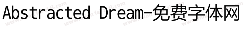 Abstracted Dream字体转换